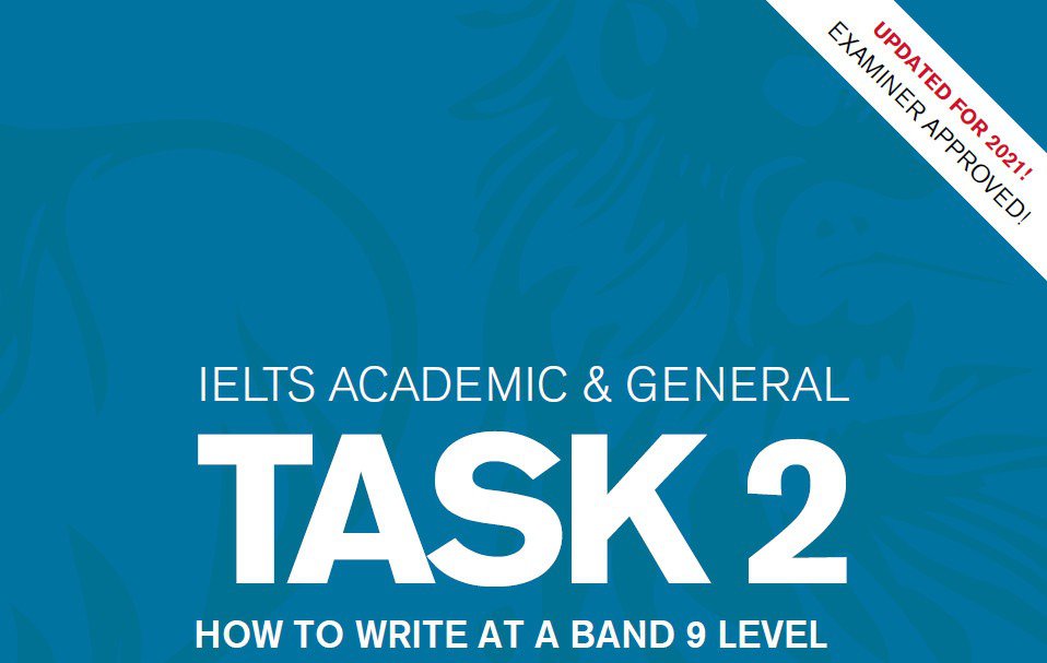 IELTS Academic & General Task 2 - How to Write at a Band 9 Level