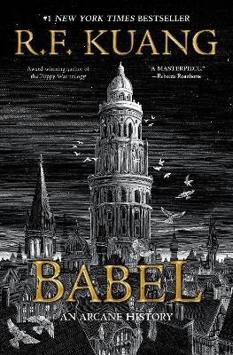 Babel: Or the Necessity of Violence by Rebecca F. Kuang