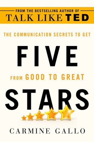 5 Stars: The Communication Secrets to Get from Good to Great